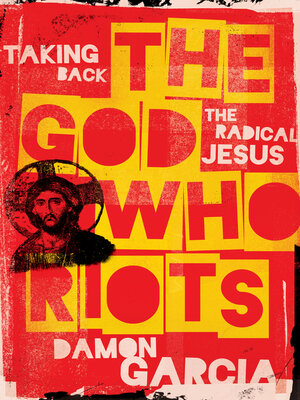 The God Who Riots - ebook